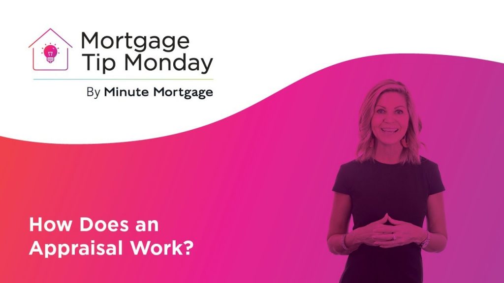 how-does-an-appraisal-work-minute-mortgage